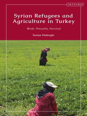 cover image of Syrian Refugees and Agriculture in Turkey